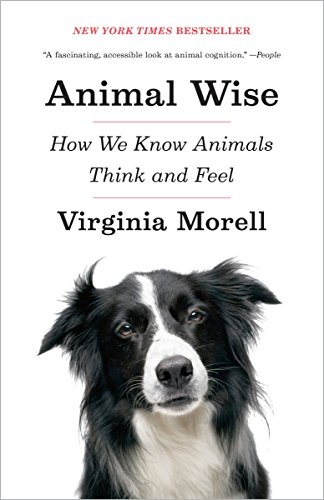 Book Cover Animal Wise: How We Know Animals Think and Feel