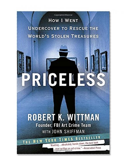 Book Cover Priceless: How I Went Undercover to Rescue the World's Stolen Treasures