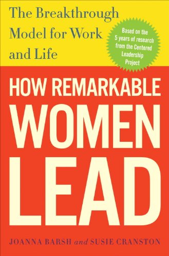 Book Cover How Remarkable Women Lead: The Breakthrough Model for Work and Life