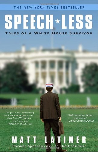 Speech-less: Tales of a White House Survivor