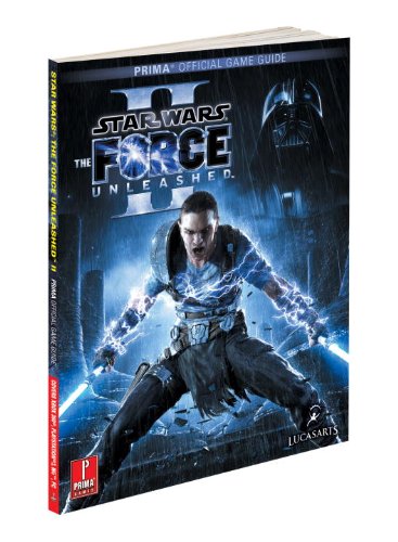 Star Wars The Force Unleashed 2: Prima Official Game Guide (Prima Official Game Guides)