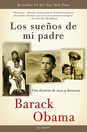 Book Cover Los sueÃ±os de mi padre: Una historia de raza y herencia / Dreams From My Father (Spanish Edition)