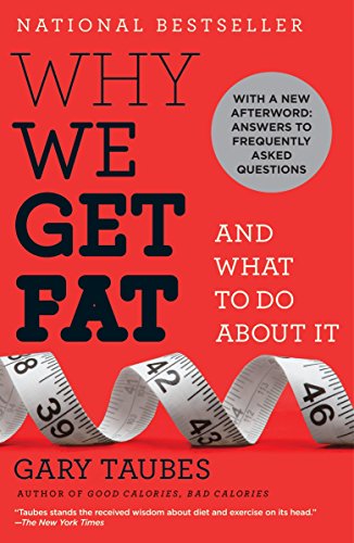 Book Cover Why We Get Fat: And What to Do About It