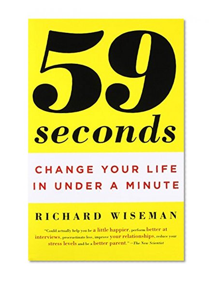 Book Cover 59 Seconds: Change Your Life in Under a Minute