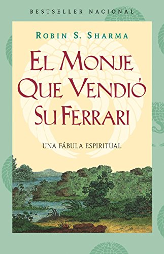 Book Cover El monje que vendiÃ³ su Ferarri: Una fÃ¡bula espiritual (Spanish Edition)