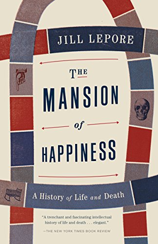 Book Cover The Mansion of Happiness: A History of Life and Death