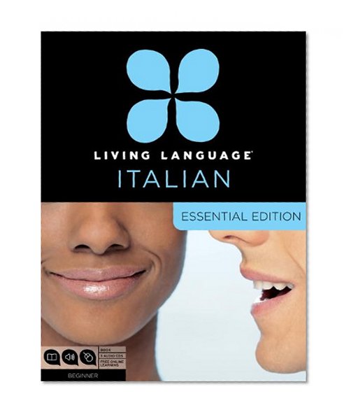 Living Language Italian, Essential Edition: Beginner course, including coursebook, 3 audio CDs, and free online learning