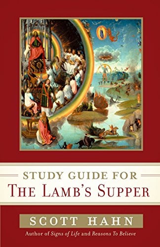 Book Cover Scott Hahn's Study Guide for The Lamb' s Supper