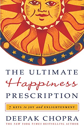 Book Cover The Ultimate Happiness Prescription: 7 Keys to Joy and Enlightenment