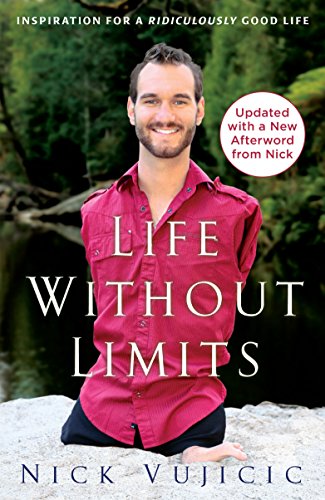 Book Cover Life Without Limits: Inspiration for a Ridiculously Good Life