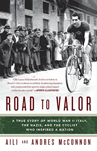 Book Cover Road to Valor: A True Story of WWII Italy, the Nazis, and the Cyclist Who Inspired a Nation