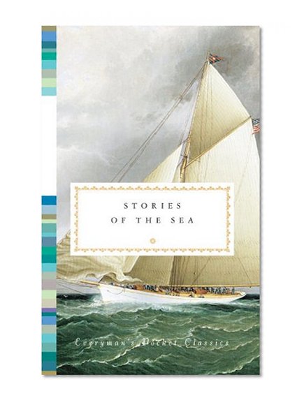 Stories of the Sea (Everyman's Library Pocket Classics)