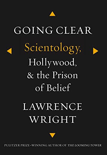 Book Cover Going Clear: Scientology, Hollywood, and the Prison of Belief