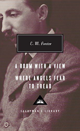 Book Cover A Room with a View, Where Angels Fear to Tread: Introduction by Ann Pasternak Slater (Everyman's Library Contemporary Classics Series)