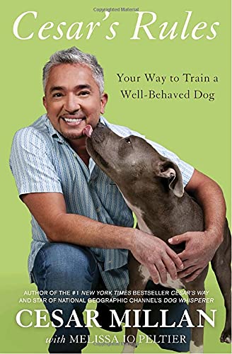 Book Cover Cesar's Rules: Your Way to Train a Well-Behaved Dog