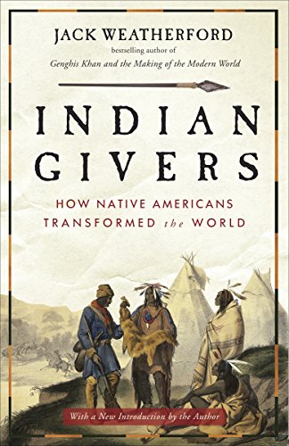 Book Cover Indian Givers: How Native Americans Transformed the World