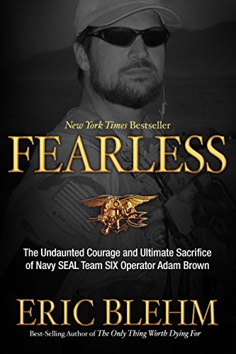 Book Cover Fearless: The Undaunted Courage and Ultimate Sacrifice of Navy SEAL Team SIX Operator Adam Brown