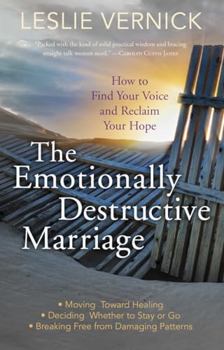 Book Cover The Emotionally Destructive Marriage: How to Find Your Voice and Reclaim Your Hope