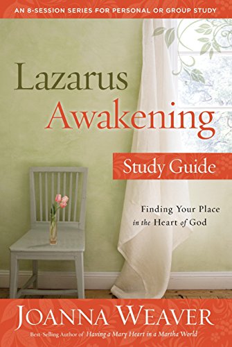 Book Cover Lazarus Awakening Study Guide: Finding Your Place in the Heart of God