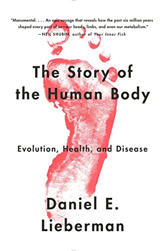 Book Cover The Story of the Human Body: Evolution, Health, and Disease
