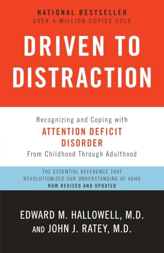 Book Cover Driven to Distraction (Revised): Recognizing and Coping with Attention Deficit Disorder