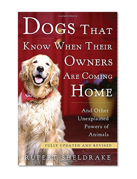 Book Cover Dogs That Know When Their Owners Are Coming Home: Fully Updated and Revised
