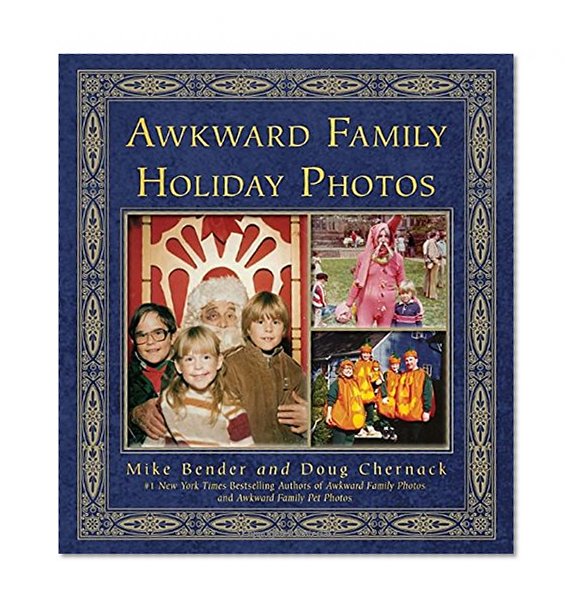 Book Cover Awkward Family Holiday Photos