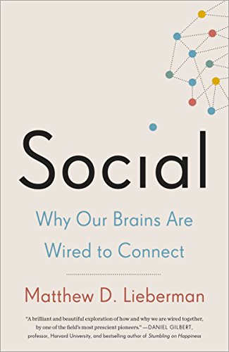 Book Cover Social: Why Our Brains Are Wired to Connect