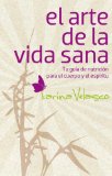 El arte de la vida sana (Spanish Edition)