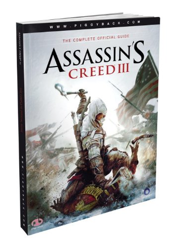 Book Cover Assassin's Creed III - The Complete Official Guide