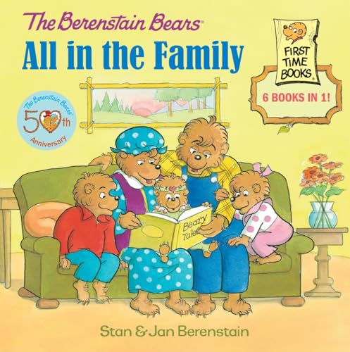 The Berenstain Bears: All in the Family (First Time Books)