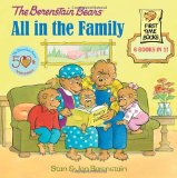 The Berenstain Bears: All in the Family (First Time Books)