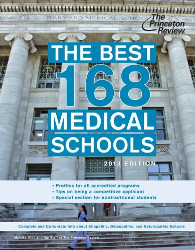 The Best 168 Medical Schools, 2013 Edition (Graduate School Admissions Guides)