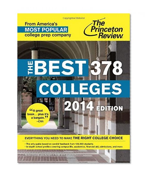 The Best 378 Colleges, 2014 Edition (College Admissions Guides)