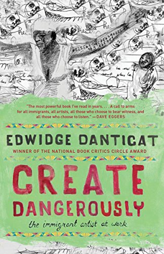Book Cover Create Dangerously: The Immigrant Artist at Work (Vintage Contemporaries)