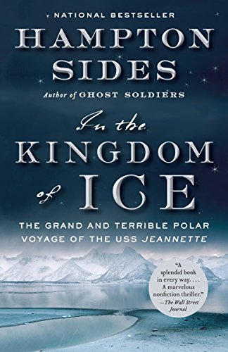 Book Cover In the Kingdom of Ice: The Grand and Terrible Polar Voyage of the USS Jeannette