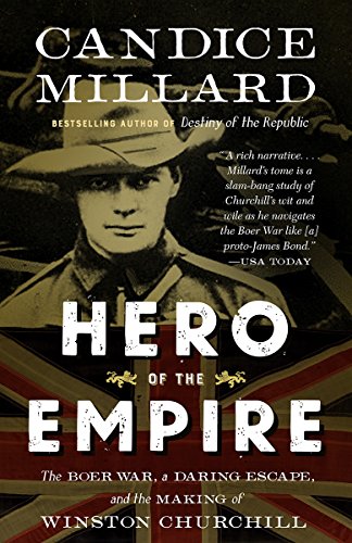 Book Cover Hero of the Empire: The Boer War, a Daring Escape, and the Making of Winston Churchill