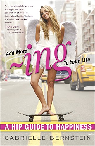 Book Cover Add More Ing to Your Life: A Hip Guide to Happiness