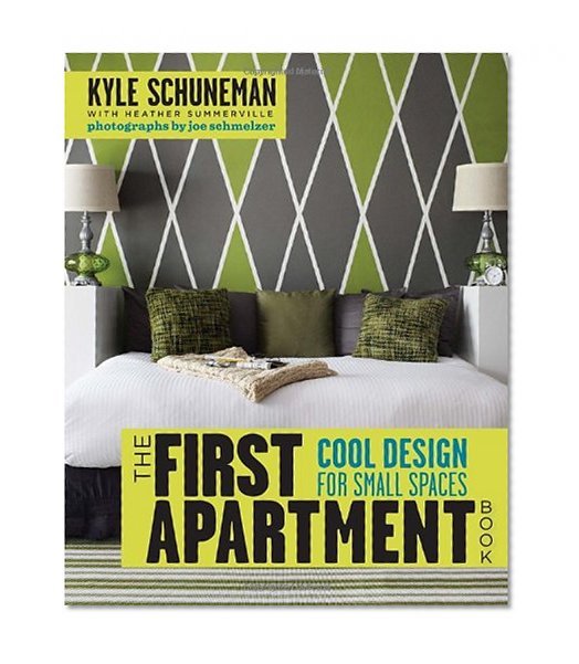 Book Cover The First Apartment Book: Cool Design for Small Spaces