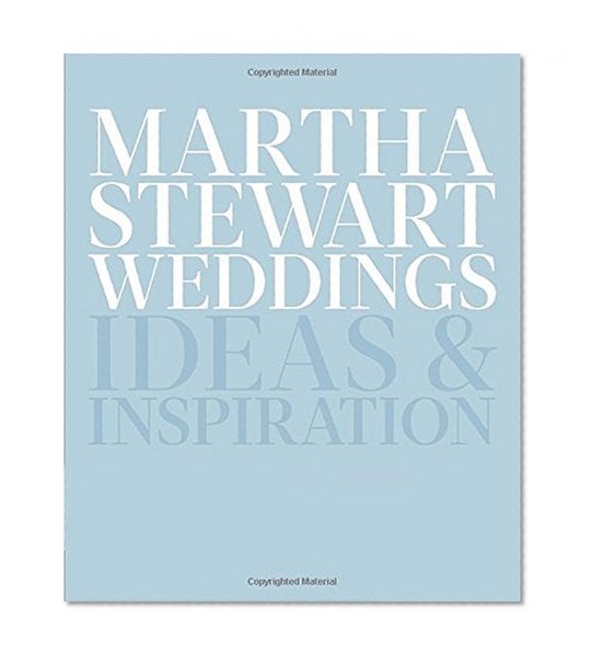 Book Cover Martha Stewart Weddings: Ideas and Inspiration