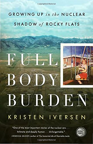 Book Cover Full Body Burden: Growing Up in the Nuclear Shadow of Rocky Flats