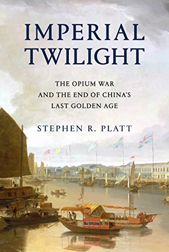 Book Cover Imperial Twilight: The Opium War and the End of China's Last Golden Age
