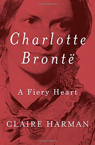 Charlotte Brontë: A Fiery Heart