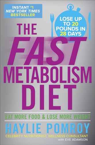 Book Cover The Fast Metabolism Diet: Eat More Food and Lose More Weight