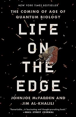 Book Cover Life on the Edge: The Coming of Age of Quantum Biology