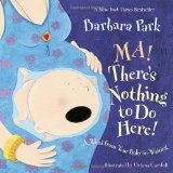 Ma! There's Nothing to Do Here!: A Word from Your Baby-in-Waiting