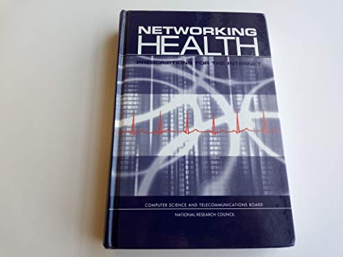 Networking Health: Prescriptions for the Internet