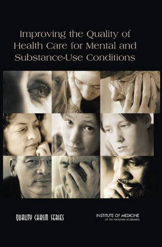 Improving the Quality of Health Care for Mental and Substance-Use Conditions (Quality Chasm)
