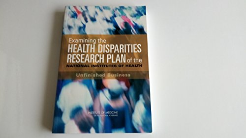 Examining the Health Disparities Research Plan of the National Institutes of Health: Unfinished Business