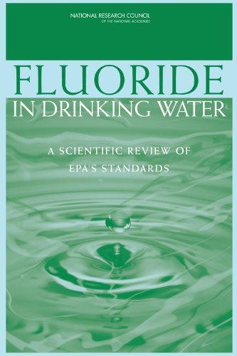 Fluoride in Drinking Water: A Scientific Review of EPA's Standards